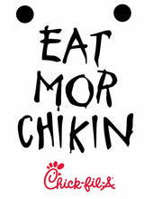 Load image into Gallery viewer, eat more chikin sign

