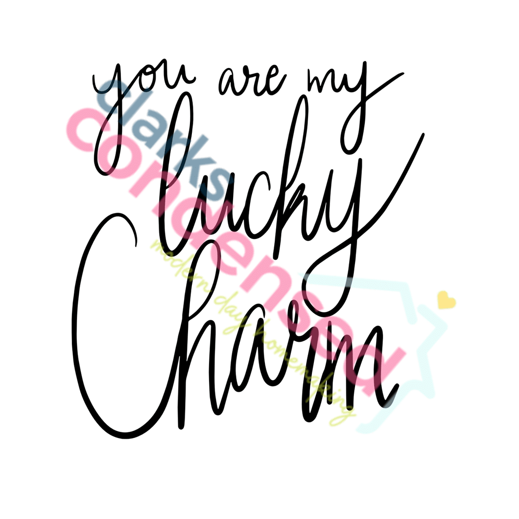 You Are My Lucky Charm