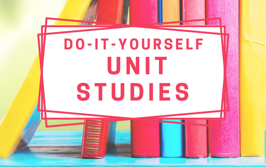 DIY Unit Studies