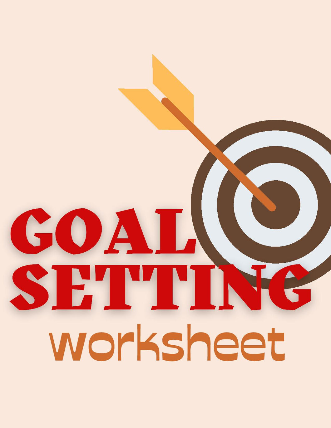 Goal Setting Work Sheet