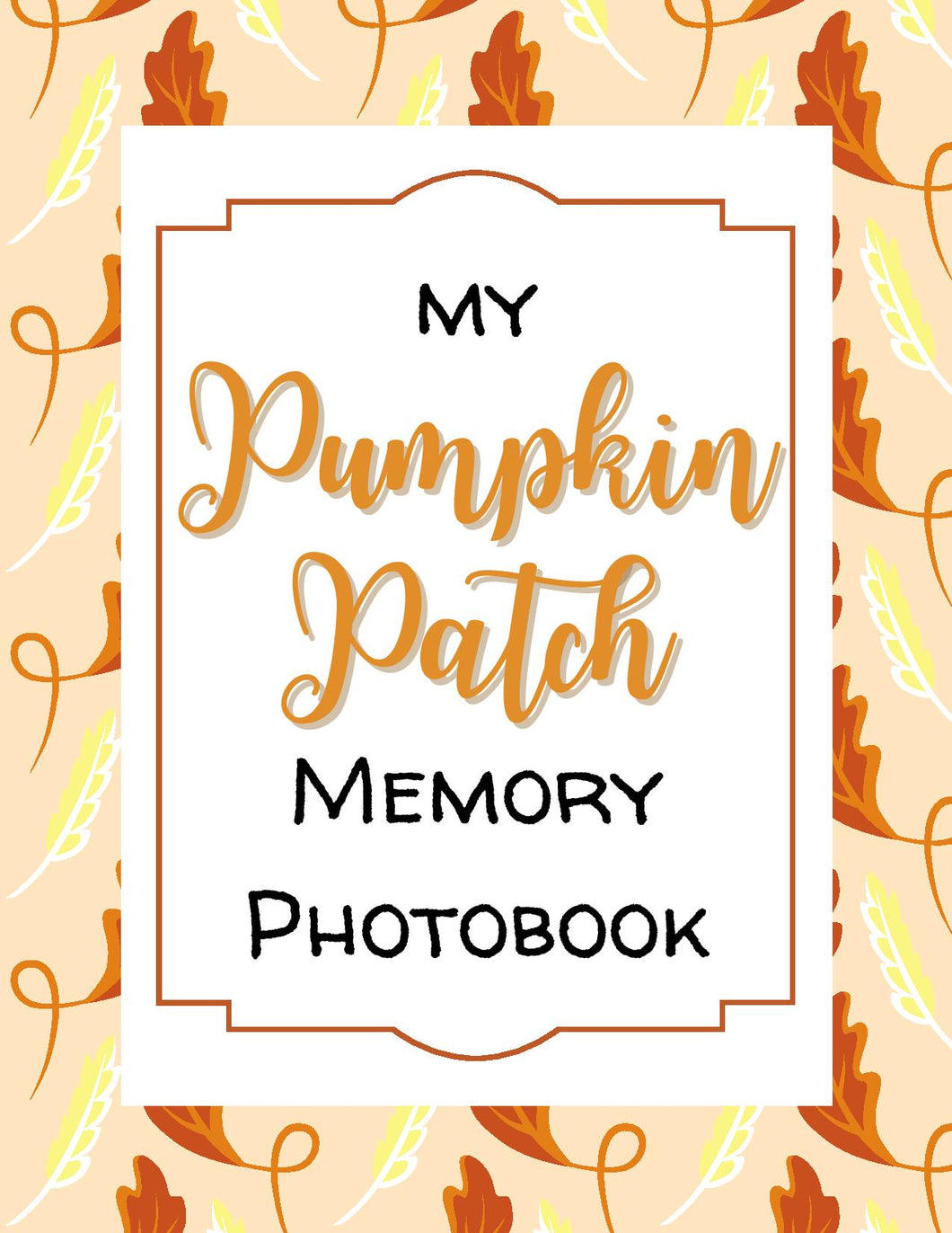 My Pumpkin Patch Memory Photo Book